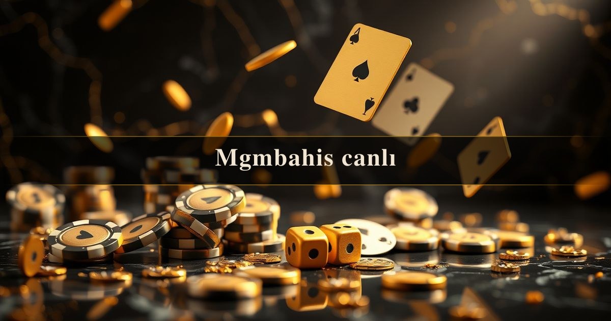 Mgmbahis canlı