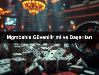 Mgmbahis Güvenilir